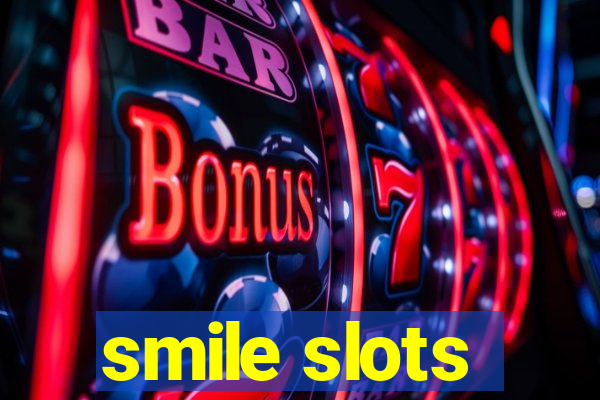 smile slots